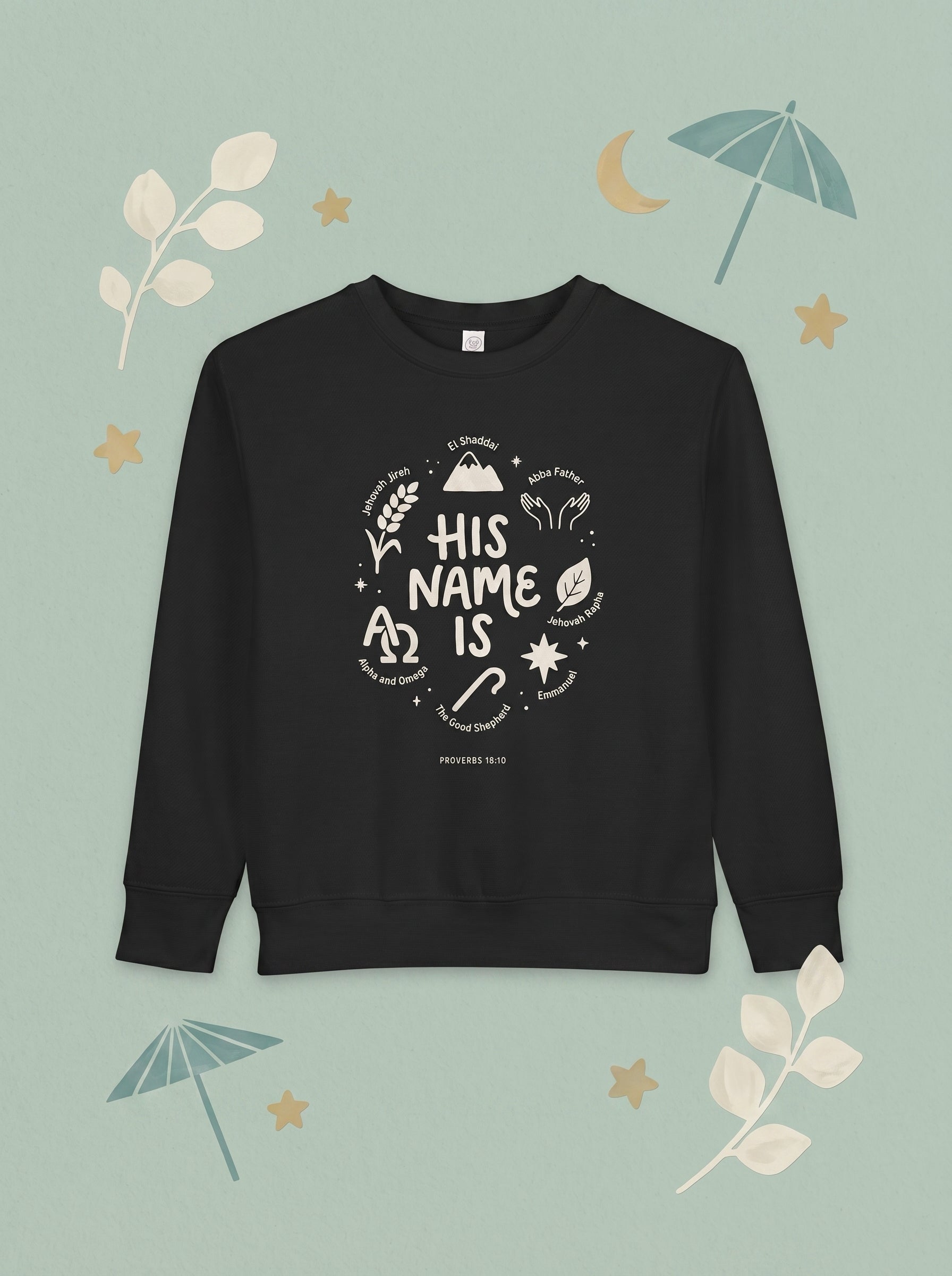 'His Name Is' - Toddler Crewneck Sweatshirt